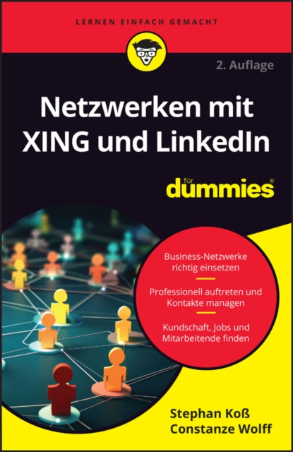 Book cover of: Netzwerken mit XING und LinkedIn fur Dummies. By: S. Koβ