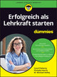 Book cover of: Erfolgreich als Lehrkraft starten fur Dummies. By: C. Flaherty