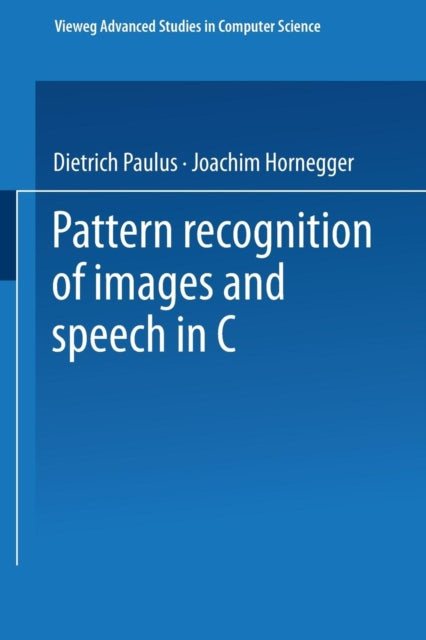 Book cover of: Pattern Recognition of Images and Speech in C++