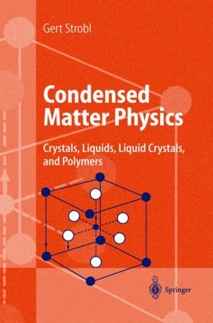 Book cover of: Condensed Matter Physics. By: Gert Strobl