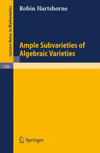 Book cover of: Ample Subvarieties of Algebraic Varieties