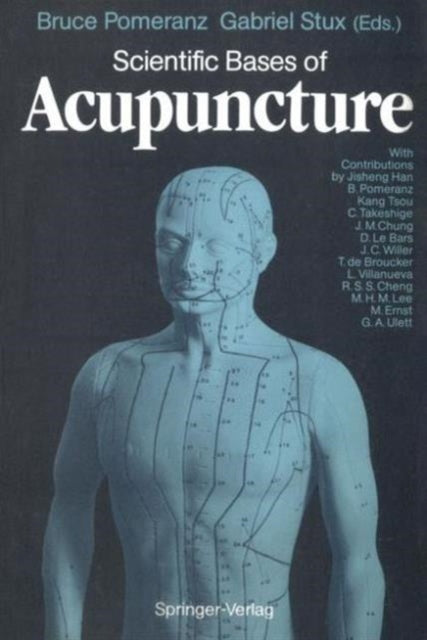 Book cover of: Scientific Bases of Acupuncture. By: Bruce Pomeranz