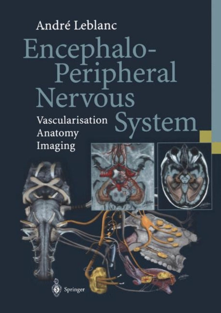 Book cover of: Encephalo-Peripheral Nervous System. By: André Leblanc