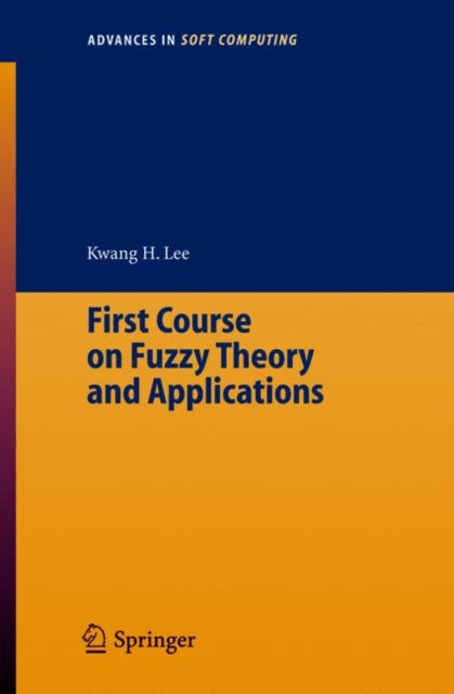 Book cover of: First Course on Fuzzy Theory and Applications