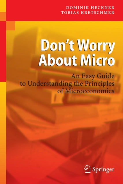 Book cover of: Don't Worry About Micro. By: Dominik Heckner