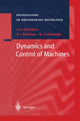 Book cover of: Dynamics and Control of Machines. By: V.K. Astashev