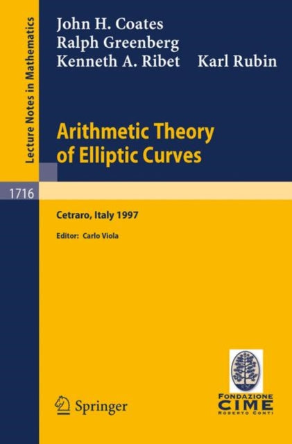 Book cover of: Arithmetic Theory of Elliptic Curves. By: J. Coates