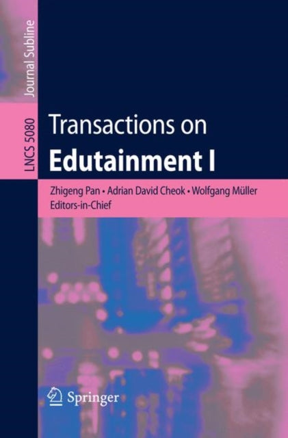 Book cover of: Transactions on Edutainment I. By: Zhigeng Pan