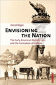 Book cover of: Envisioning the Nation. By: Esin Bozkurt