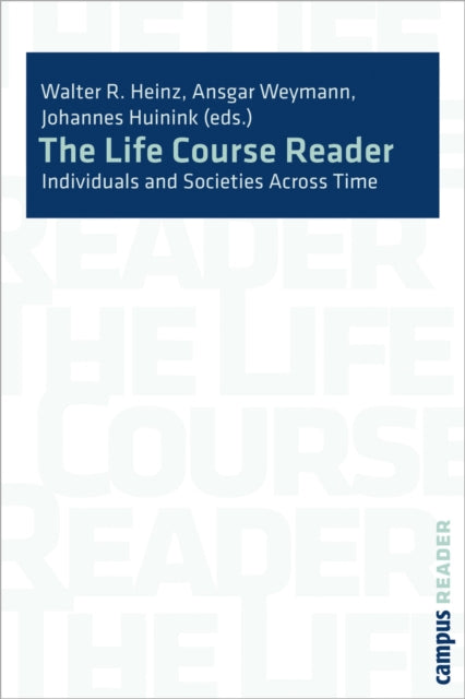 Book cover of: Life Course Reader. By: Walter R. Heinz
