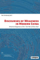 Book cover of: Discourses of Weakness in Modern China. By: Iwo Amelung
