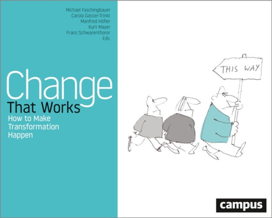 Book cover of: Change That Works. By: Michael Faschingbauer