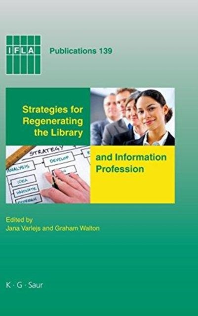 Book cover of: Strategies for Regenerating the Library and Information Profession