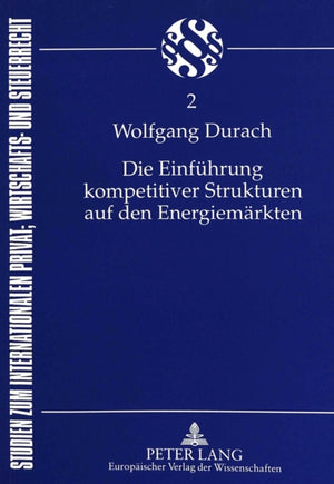 Die Einfuehrung kompetitiver Strukturen auf den Energiemaerkten