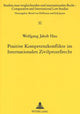 Book cover of: Positive Kompetenzkonflikte im Internationalen Zivilprozeßrecht