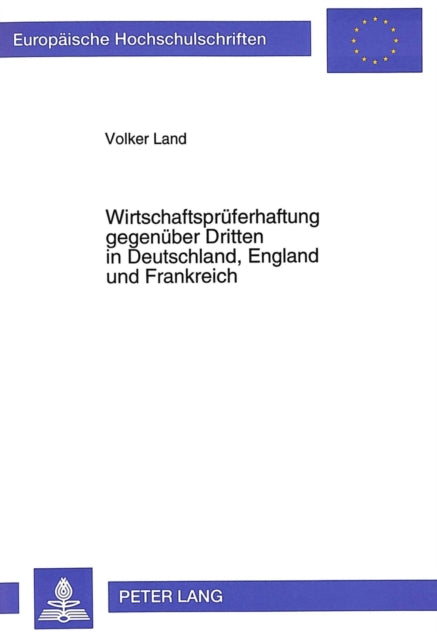 Book cover of: Wirtschaftsprueferhaftung gegenueber Dritten in Deutschland, England und Frankreich