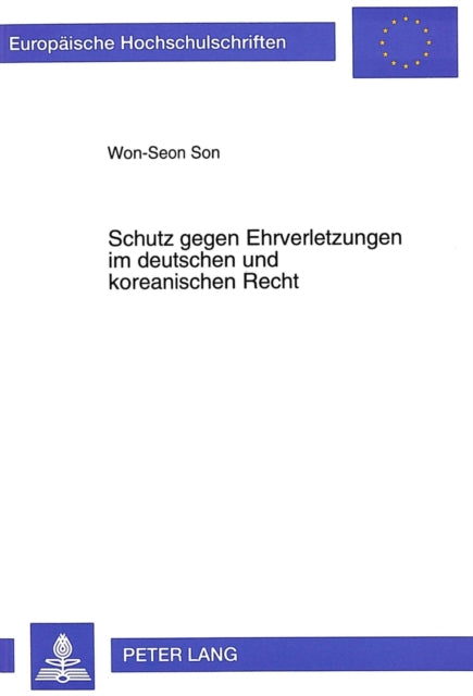 Book cover of: Schutz gegen Ehrverletzungen im deutschen und koreanischen Recht
