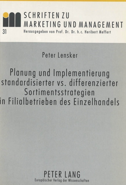 Book cover of: Planung und Implementierung standardisierter vs. differenzierter Sortimentsstrategien in Filialbetrieben des Einzelhandels