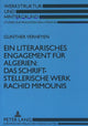 Book cover of: Ein literarisches Engagement fuer Algerien:- Das schriftstellerische Werk Rachid Mimounis