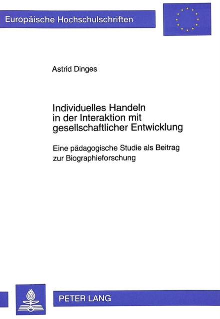 Book cover of: Individuelles Handeln in der Interaktion mit gesellschaftlicher Entwicklung