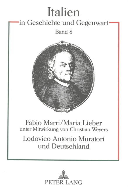 Book cover of: Lodovico Antonio Muratori und Deutschland