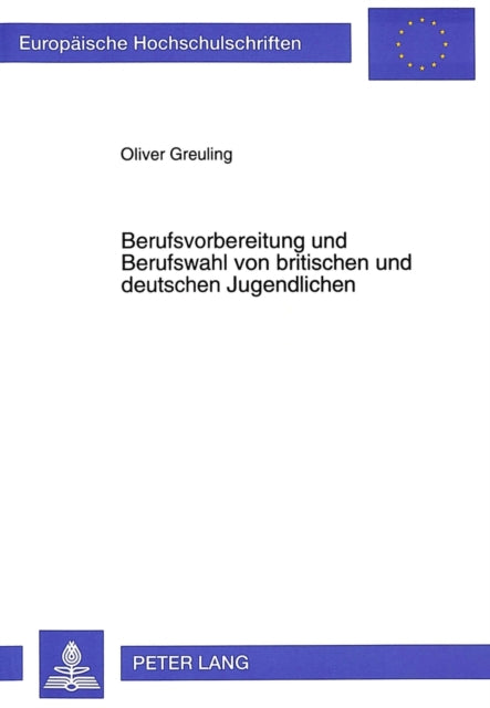 Book cover of: Berufsvorbereitung und Berufswahl von britischen und deutschen Jugendlichen