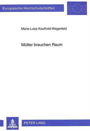 Muetter brauchen Raum