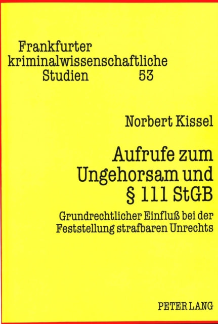 Book cover of: Aufrufe zum Ungehorsam und  111 StGB