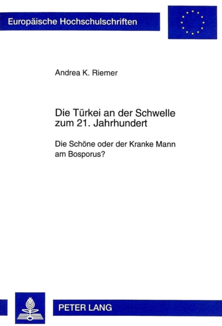 Book cover of: Die Tuerkei an der Schwelle zum 21. Jahrhundert