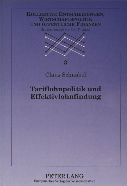 Book cover of: Tariflohnpolitik und Effektivlohnfindung