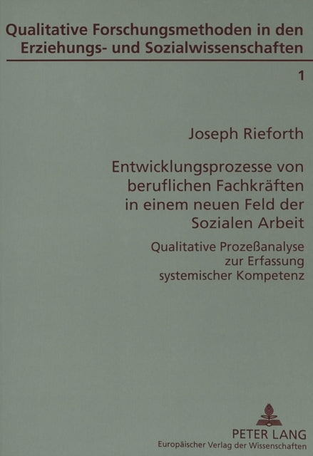Book cover of: Entwicklungsprozesse von beruflichen Fachkraeften in einem neuen Feld der Sozialen Arbeit