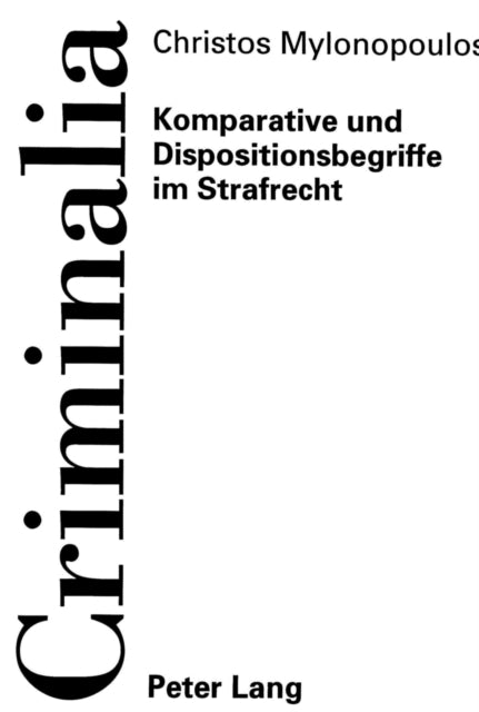Book cover of: Komparative und Dispositionsbegriffe im Strafrecht