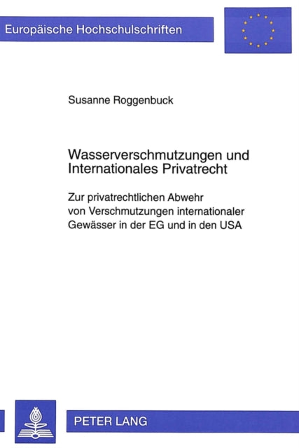 Book cover of: Wasserverschmutzungen und Internationales Privatrecht