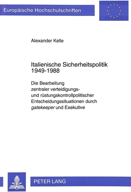 Book cover of: Italienische Sicherheitspolitik 1949-1988