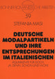 Book cover of: Deutsche Modalpartikeln und ihre Entsprechungen im Italienischen