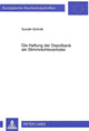 Book cover of: Die Haftung der Depotbank als Stimmrechtsvertreter