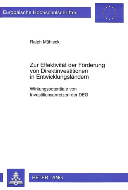 Book cover of: Zur Effektivitaet der Foerderung von Direktinvestitionen in Entwicklungslaendern