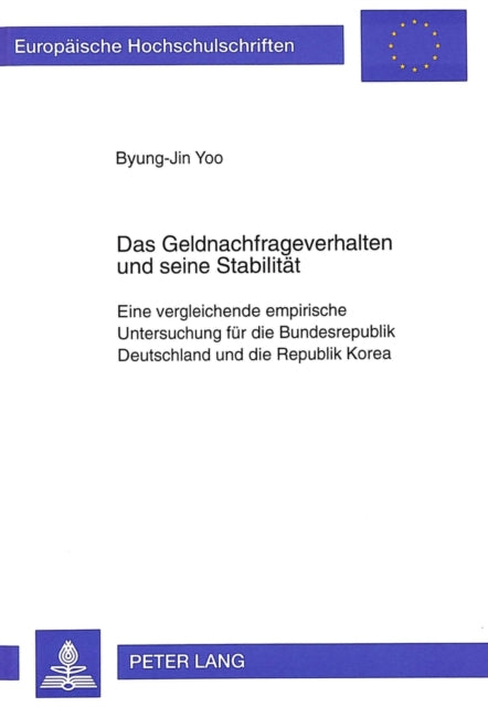 Book cover of: Das Geldnachfrageverhalten und seine Stabilitaet