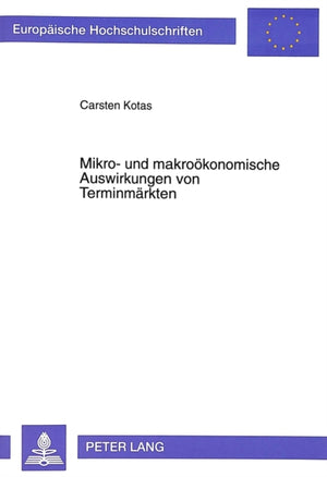 Mikro- und makrooekonomische Auswirkungen von Terminmaerkten