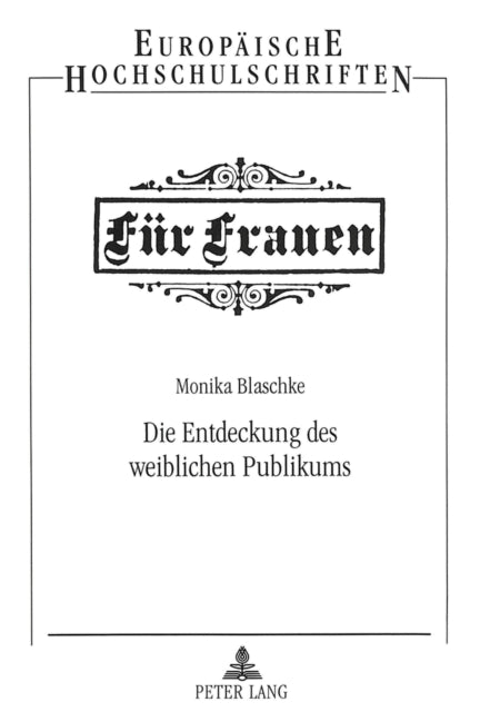 Book cover of: Die Entdeckung des weiblichen Publikums