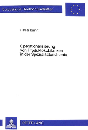 Operationalisierung von Produktoekobilanzen in der Spezialitaetenchemie