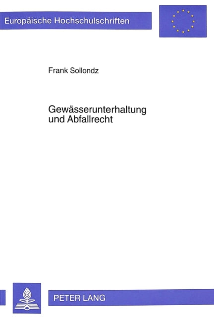 Book cover of: Gewaesserunterhaltung und Abfallrecht