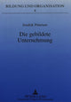 Book cover of: Die Gebildete Unternehmung