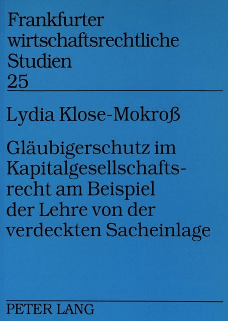 Book cover of: Glaeubigerschutz im Kapitalgesellschaftsrecht am Beispiel der Lehre von der verdeckten Sacheinlage