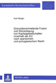 Book cover of: Grenzueberschreitende Fusion und Sitzverlegung von Kapitalgesellschaften innerhalb der EU nach spanischem und portugiesischem Recht