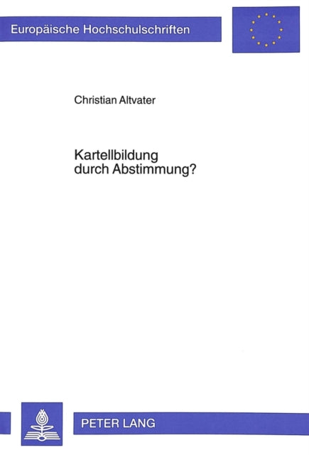 Book cover of: Kartellbildung durch Abstimmung?