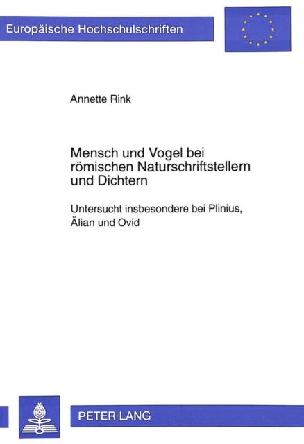 Book cover of: Mensch und Vogel bei roemischen Naturschriftstellern und Dichtern