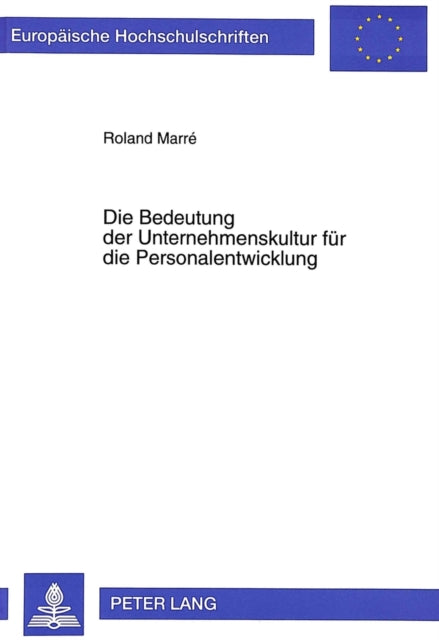 Book cover of: Die Bedeutung der Unternehmenskultur fuer die Personalentwicklung