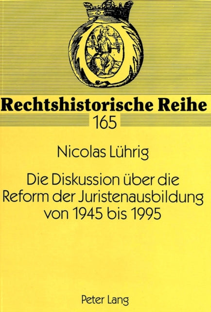 Book cover of: Diskussion Ueber Die Reform Der Juristenausbildung Von 1945 Bis 1995