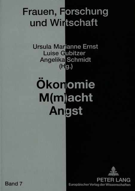 Book cover of: Oekonomie M(m)acht Angst